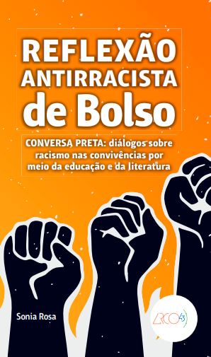 Reflexão antirracista de bolso - Conversa Preta: diálogos sobre racismo nas convivências por meio da educação e da literatura